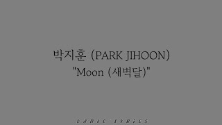 박지훈 (Park Jihoon) - Dawn Moon (새벽달)  / Hangul Lyrics 가사