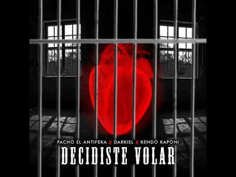 Decidiste volar Kendo Kaponi ft Pacho el antifeka ft Darkiel 2020