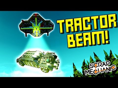 TRACTOR BEAM and ZERO GRAVITY MOD! - Scrap Mechanic Gameplay