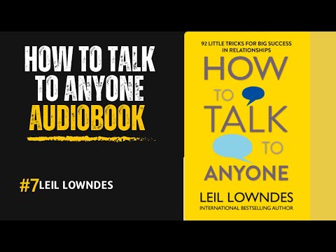 How to Talk to Anyone by Leil Lowndes | Full Audiobook | Communication & Social Skills Mastery