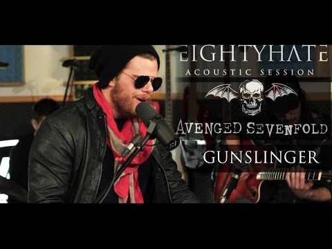 Gunslinger - EIGHTYHATE (Avenged Sevenfold COVER Live Unplugged@ RecLab Studio)