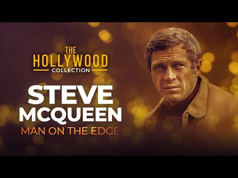 The Untold Story of Steve McQueen: From Troubled Youth to Hollywood Star