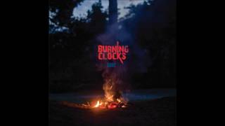 Burning Clocks - Gone video