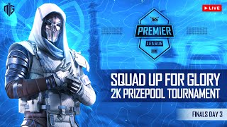 🔥 Grand Finale: TBS Premier League BGMI Championship LIVE! 🏆🎮 | Ultimate Showdown - Day 3