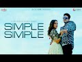 Simple Simple Song Diler Kharkiya Shruti Bakshi New Song Diler Kharkiya New Song 2023
