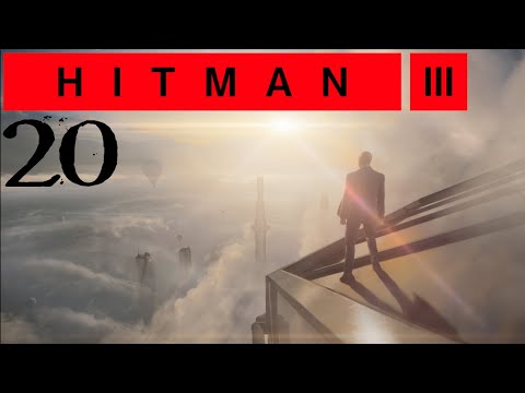 SB Plays HITMAN 3 20 - Different Approaches