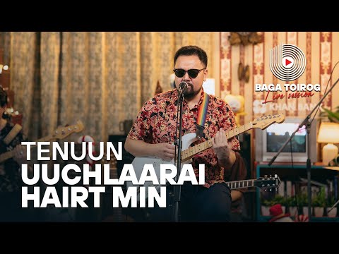 Tenuun | Uuchlaarai hairt min