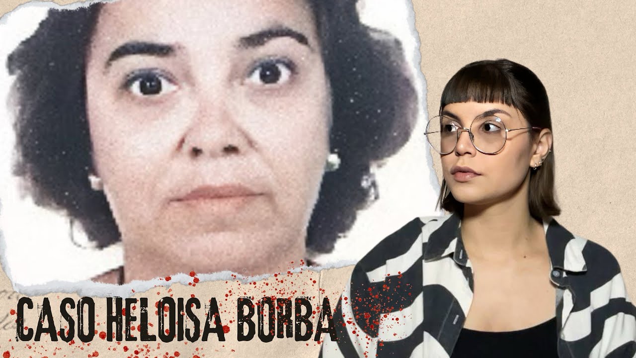 19 - Caso Heloísa Borba Gonçalves - Viúva negra