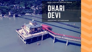 Dhari Devi - Who brings flood in Kedarnath ?