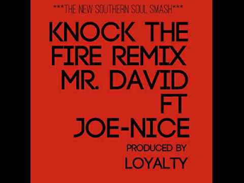 Knock the Fire Remix Mr David ft Joe-Nice