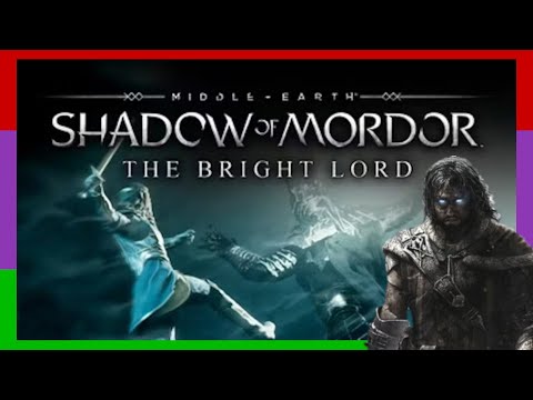 REK Reviews: Shadow of Mordor (The Bright Lord DLC)