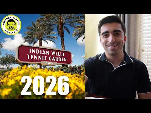 Indian Wells 2026 PREVIEW & PREDICTIONS | Monday Match Analysis