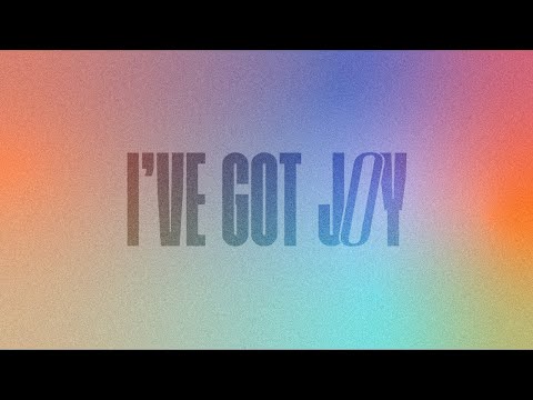 Thumbnail for I've Got Joy video