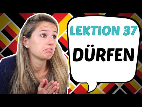 GERMAN LESSON 37: The German MODAL VERB "DÜRFEN" (to be allowed to)