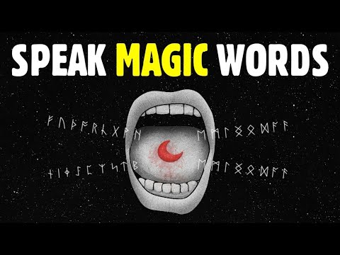 Speak magic words