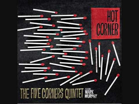The Five Corners Quintet feat. Marc Murphy - Kerouac Days in Montana