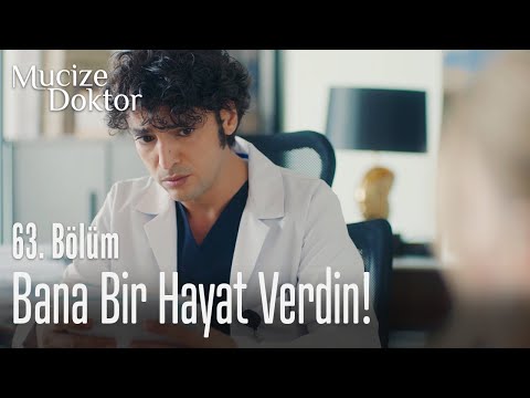 Sen bana bir hayat verdin! - Mucize Doktor 63. Bölüm