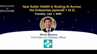 How Sutter Health Is Scaling AI Across the Enterprise (episode 1 of 2)