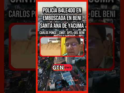 Policía b4le4do en el Beni Santa Ana de Yacuma #noticias #bolivia #viral #shorts