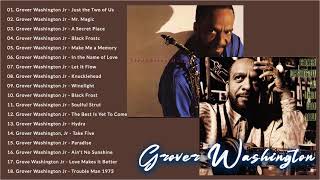 Grover Washington JR Greatest Hist 2021 - The Best Songs Of Grover Washington JR