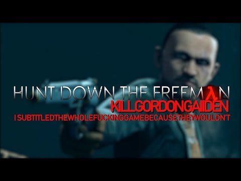 Hunting Down the Freeman: The Seven Hour Chore