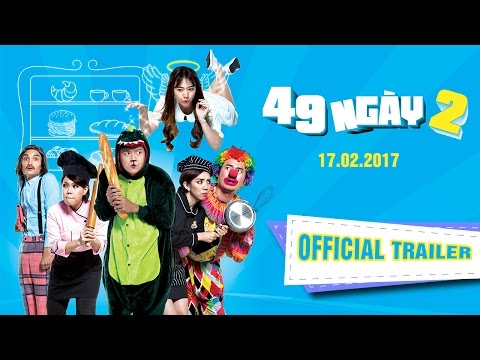 Phim 49 Ngày 2- Official Trailer 2_KC 17.02.2017