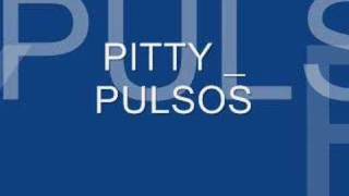 PITTY - PULSOS