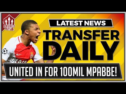 MBAPPE To MAN UTD for 100 Million? MUFC Transfer News