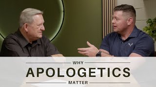 Why Apologetics Matters!