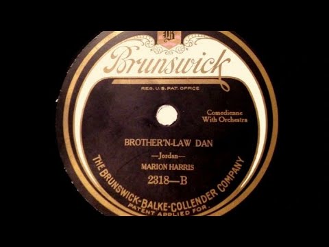 Brother'n-Law Dan - Marion Harris - 1922