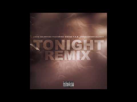 Louie Valentino - Tonight Remix Ft Mistah Fab , Christopher Elliott