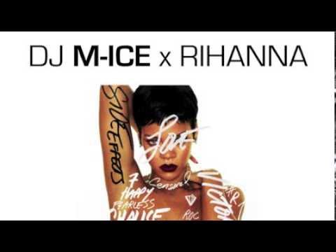 DJ M-ICE x RIHANNA No Love Allowed Remix