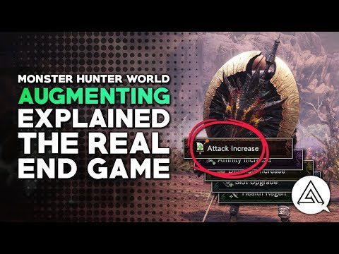 Monster Hunter World | Augmenting Explained - The Real End Game