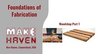 Cohort 4: Week 1 - Woodshop