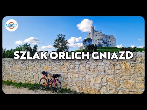 7 Legendarnych Zamków Rowerem! Jura Krakowsko-Częstochowska