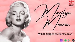 Marilyn Monroe: What Happened, Norma Jean? (Part One)