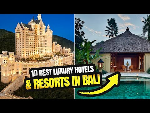 Top 10 Hotels And Resort In Bali