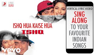 Ishq Hua Kaise Hua - Ishq|Official Bollywood Lyrics|Udit