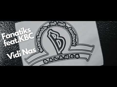 Fanatiks feat. KBC - Vidi nas