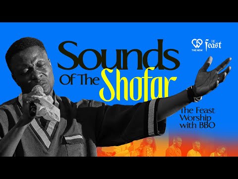 Sounds of The Shofar - The Feast Worship with BBO // Day 2,Feast 2025 - The Shofar | @Officialbbo