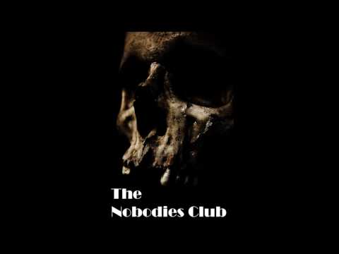The Nobodies Club - The Nobodies Club