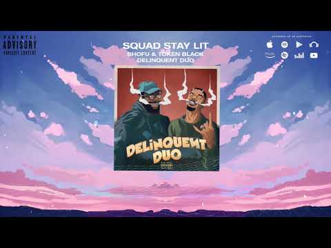 shofu & Token Black - Squad Stay Lit feat. Matt Houston (Official Audio)