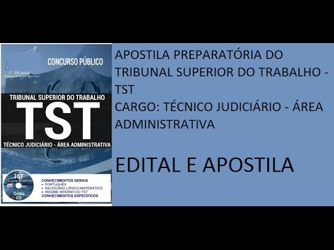 APOSTILA PREPARATÓRIA TST 2017    TÉCNICO JUDICIÁRIO   ÁREA ADMINISTRATIVA