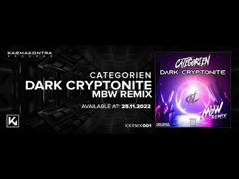 CategorieN - Dark Cryptonite [MBW Remix]