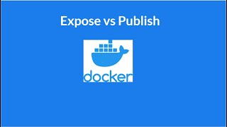 Expose vs Publish ports in Docker