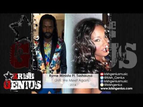 Ryme Minista Ft. Tashauna - Until We Meet Again (Raw) December 2014