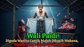 Download lagu GEMPAR! Wali Paidi Digoda Wanita Cantik Malah Dikasih Mukena, Digoda Uang Malah Dibuat Sedekah mp3