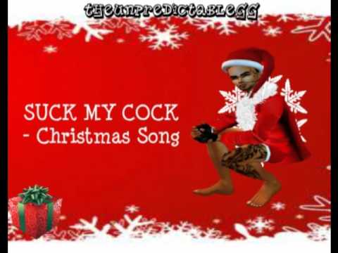 SUCK MY COCK - Christmas Song