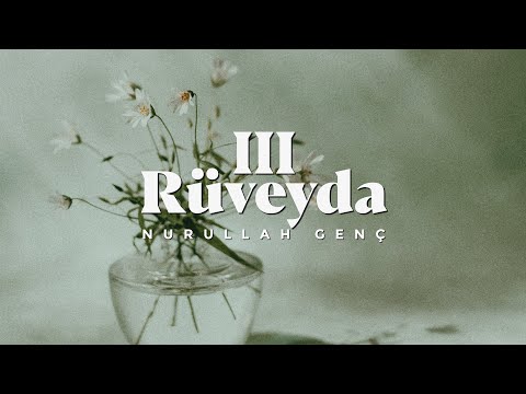 Nurullah Genç - Rüveyda Üçlemesi “Sen ölmedin Rüveyda; at vuruldu; ben öldüm.”