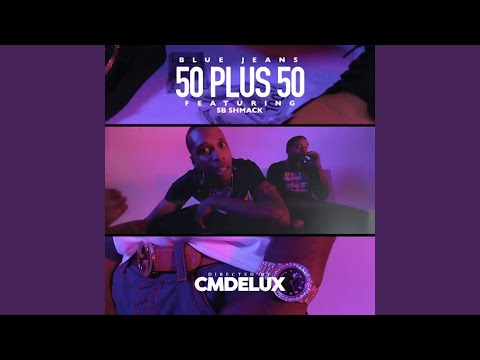 50 Plus 50 (feat. Sb Shmack)